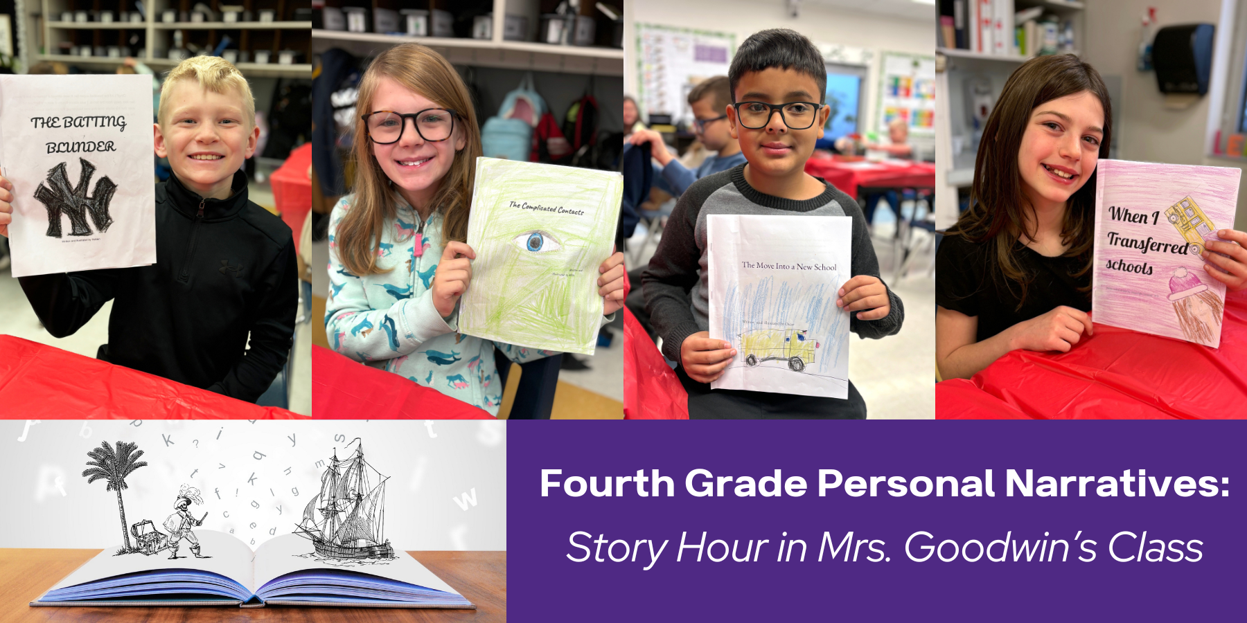 four students hold up stories that they wrote and illustrated. Text accompanies the photo:  "Fourth Grade Personal Marratives; Story Hour in Mrs. Goodwin's Class"